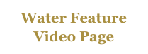 Water Feature Video Page